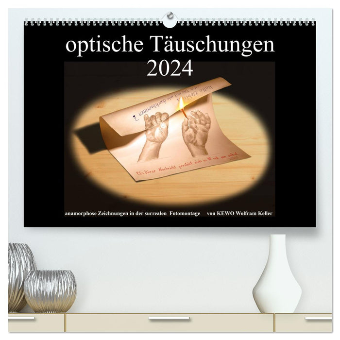optische Täuschungen 2024 (CALVENDO Premium Wandkalender 2024)