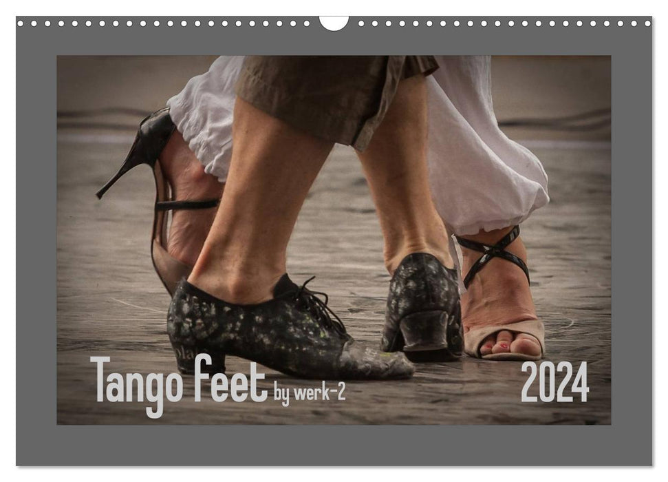 Tango feet (CALVENDO Wandkalender 2024)