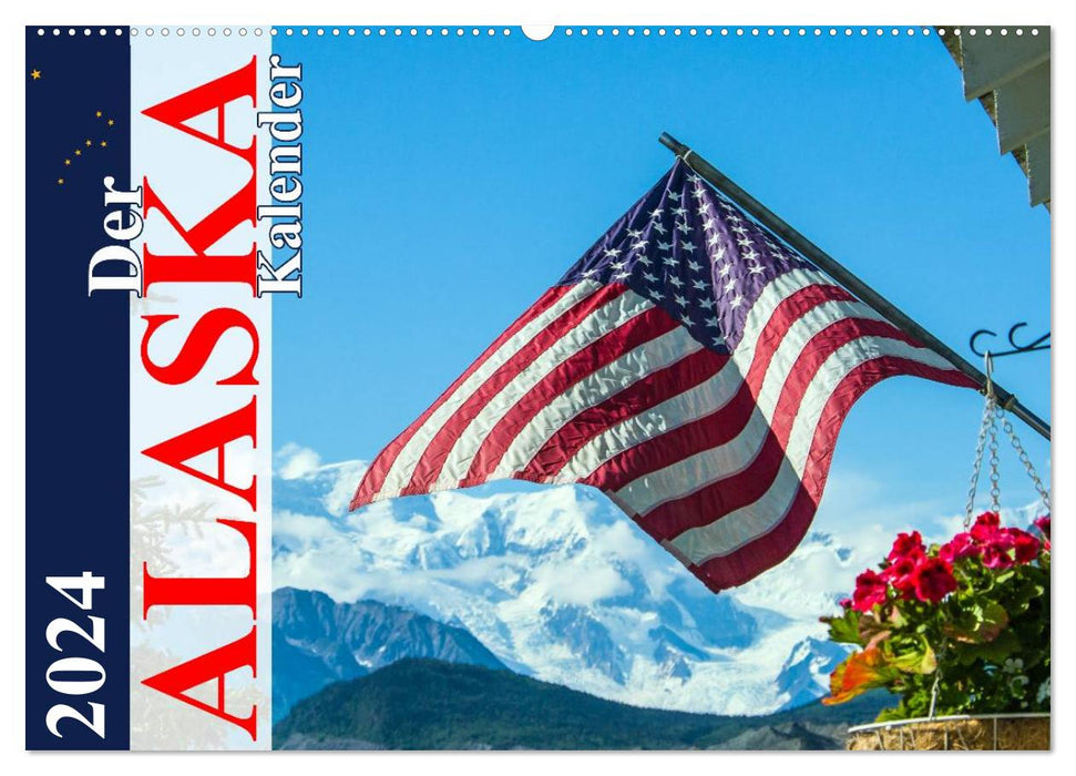 Der Alaska Kalender (CALVENDO Wandkalender 2024)