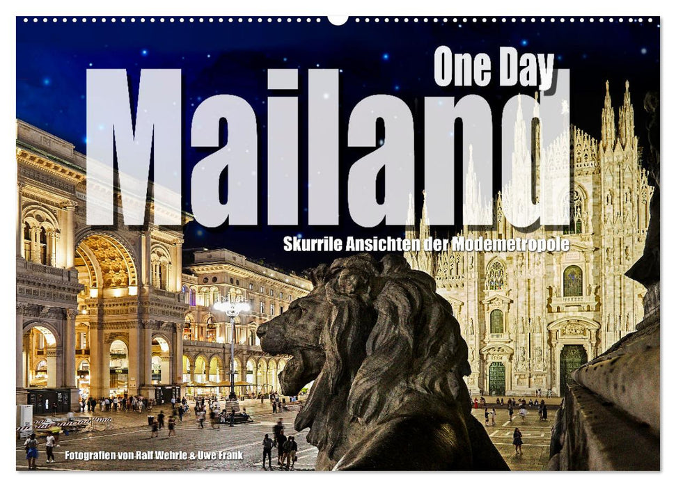 One Day Mailand (CALVENDO Wandkalender 2024)