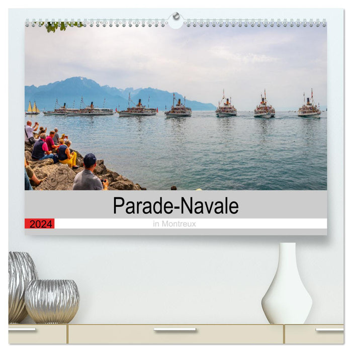 Parade-Navale in Montreux (CALVENDO Premium Wandkalender 2024)