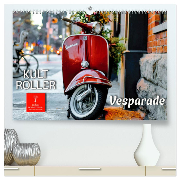 Kult Roller - Vesparade (CALVENDO Premium Wandkalender 2024)