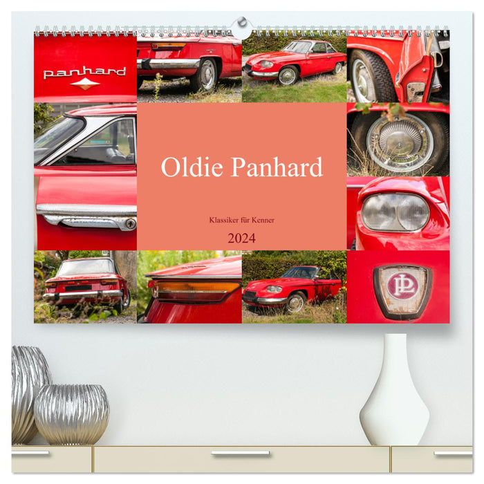 Oldie Panhard - Klassiker für Kenner (CALVENDO Premium Wandkalender 2024)