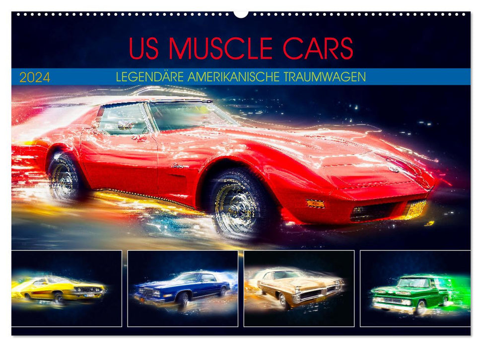 US Muscle Cars Legendäre Amerikanische Traumwagen (CALVENDO Wandkalender 2024)
