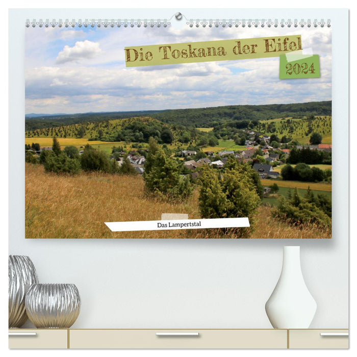 Die Toskana der Eifel - Das Lampertstal (CALVENDO Premium Wandkalender 2024)