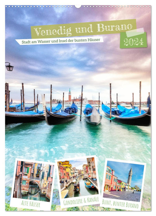 Venedig und Burano, Stadt am Wasser und Insel der bunten Häuser (CALVENDO Wandkalender 2024)