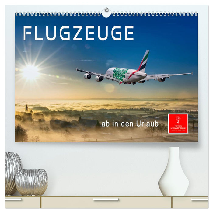 Airplanes - off to vacation (CALVENDO Premium Wall Calendar 2024) 