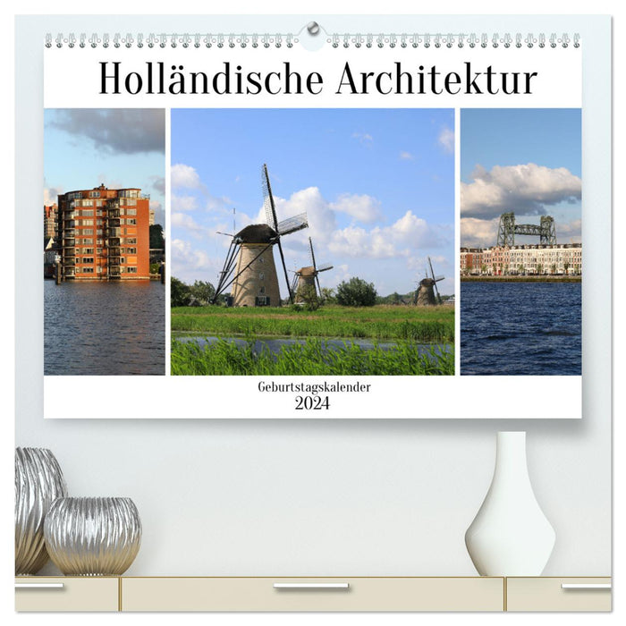 Holländische Architektur Geburtstagskalender (CALVENDO Premium Wandkalender 2024)