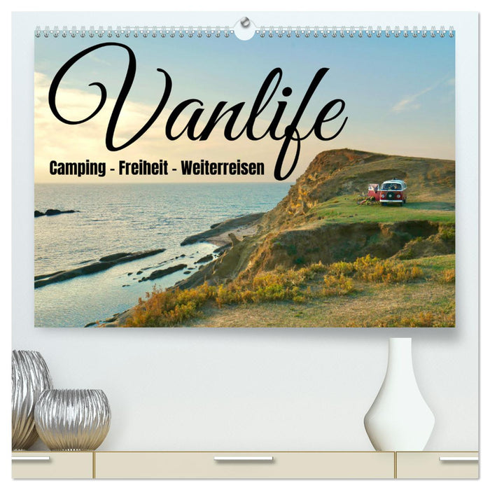 Vanlife, Camping - Freedom - Continue Traveling (CALVENDO Premium Wall Calendar 2024) 