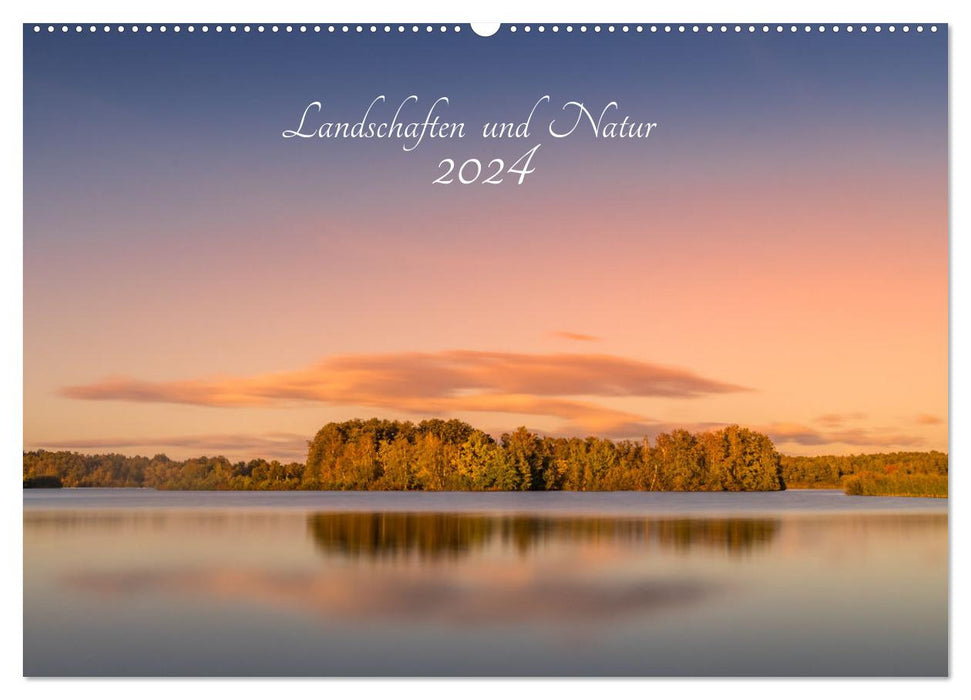 Landschaften und Natur 2024 (CALVENDO Wandkalender 2024)