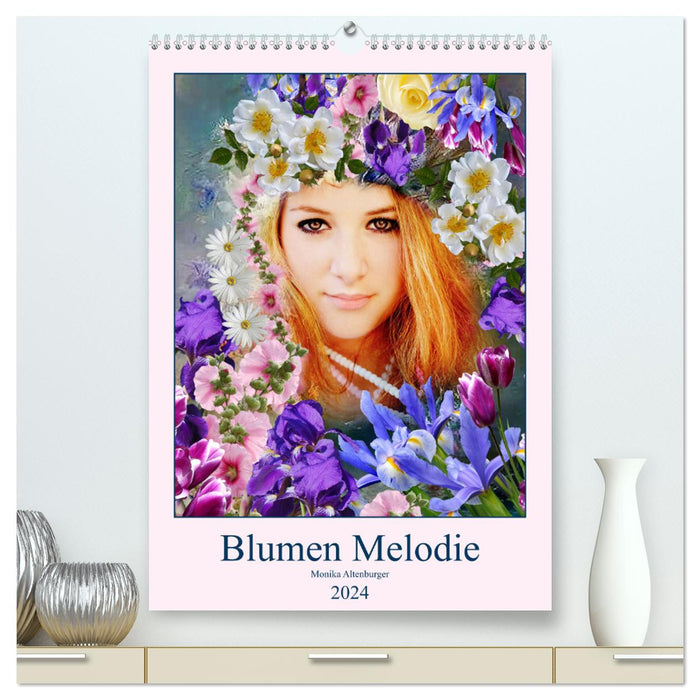 Blumen Melodie (CALVENDO Premium Wandkalender 2024)