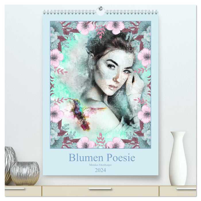 Blumen Poesie (CALVENDO Premium Wandkalender 2024)