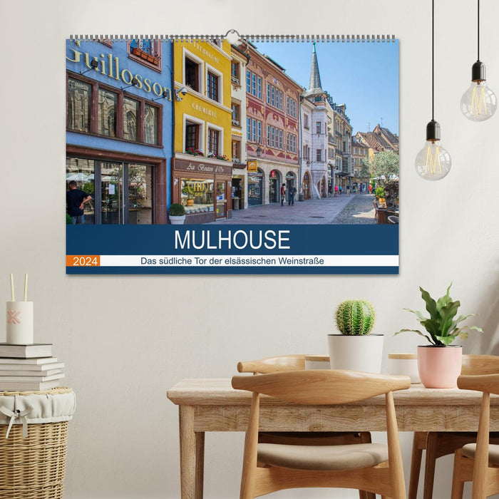 Mulhouse - Das südliche Tor der elsässischen Weinstraße (CALVENDO Wandkalender 2024)