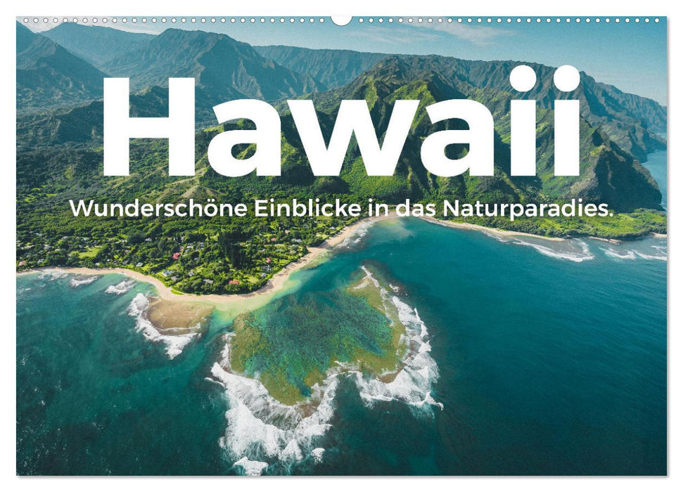 Hawaii - Wunderschöne Einblicke in das Naturparadies. (CALVENDO Wandkalender 2024)