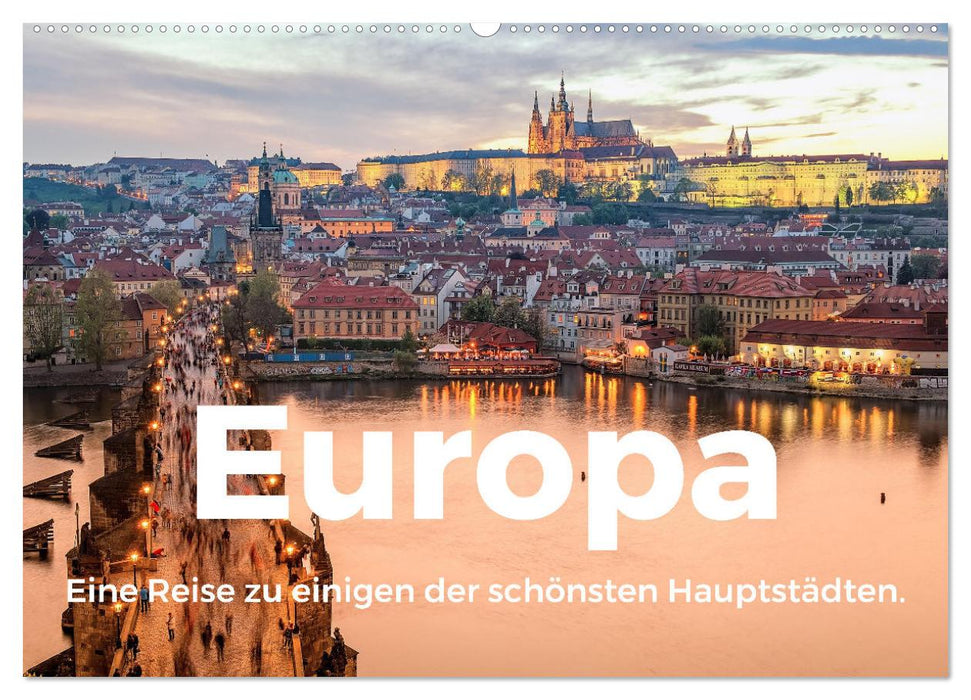 Europa - Eine Reise zu einigen der schönsten Hauptstädten. (CALVENDO Wandkalender 2024)