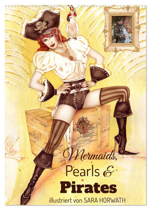 Mermaids, Pearls & Pirates. Sirenen, Perlen und Piraten. Phantasien mit Meeresrauschen (CALVENDO Wandkalender 2024)