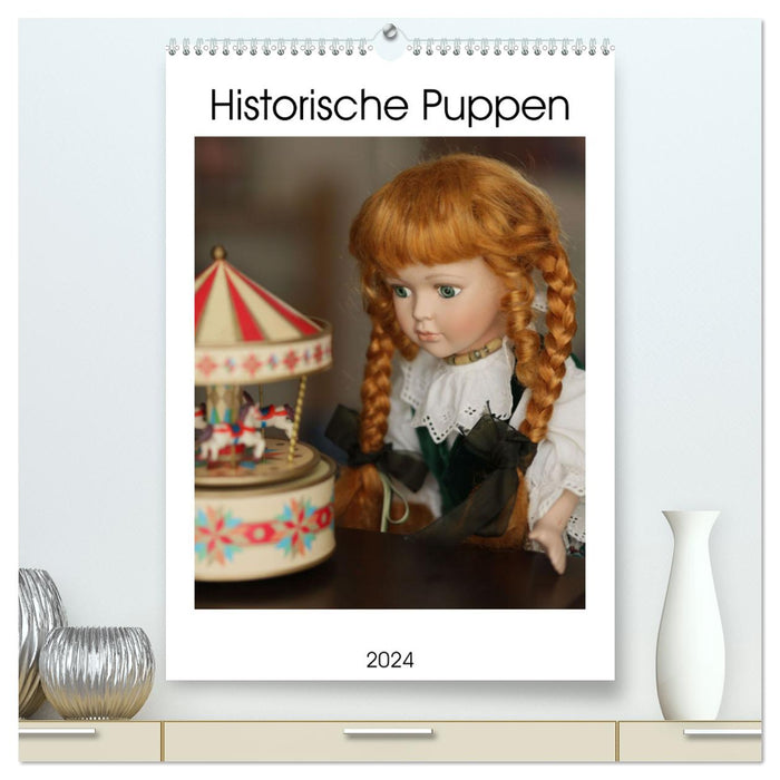 Historische Puppen (CALVENDO Premium Wandkalender 2024)