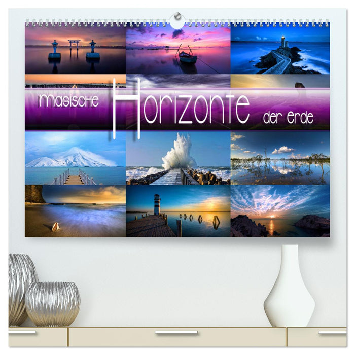 Magische Horizonte der Erde (CALVENDO Premium Wandkalender 2024)