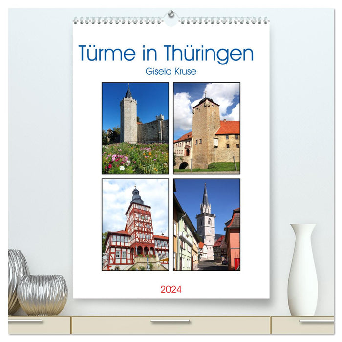 Towers in Thuringia (CALVENDO Premium Wall Calendar 2024) 