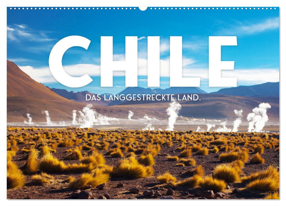 Chile - Das langgestreckte Land. (CALVENDO Wandkalender 2024)