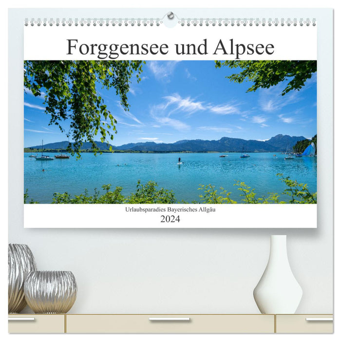 Forggensee and Alpsee - holiday paradise Bavarian Allgäu (CALVENDO Premium Wall Calendar 2024) 