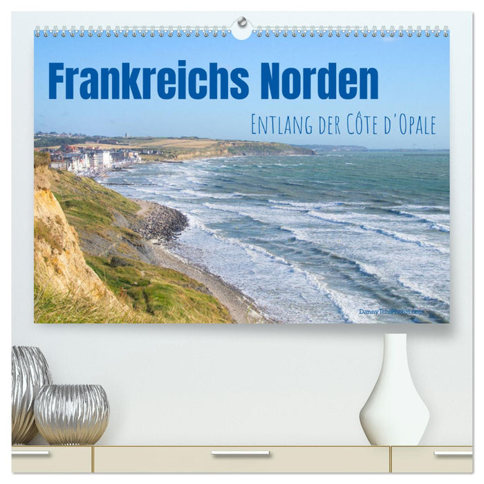 Frankreichs Norden - Entlang der Côte d'Opale (CALVENDO Premium Wandkalender 2024)