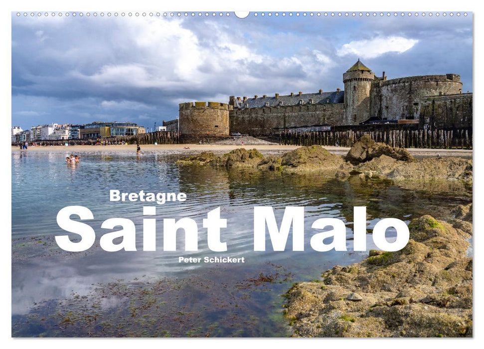 Bretagne - Saint Malo (CALVENDO Wandkalender 2024)