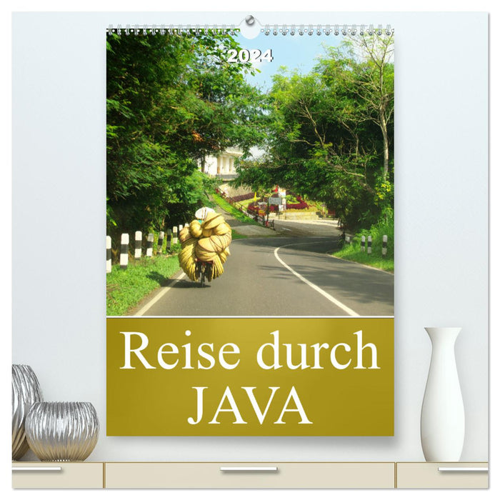 Reise durch Java (CALVENDO Premium Wandkalender 2024)