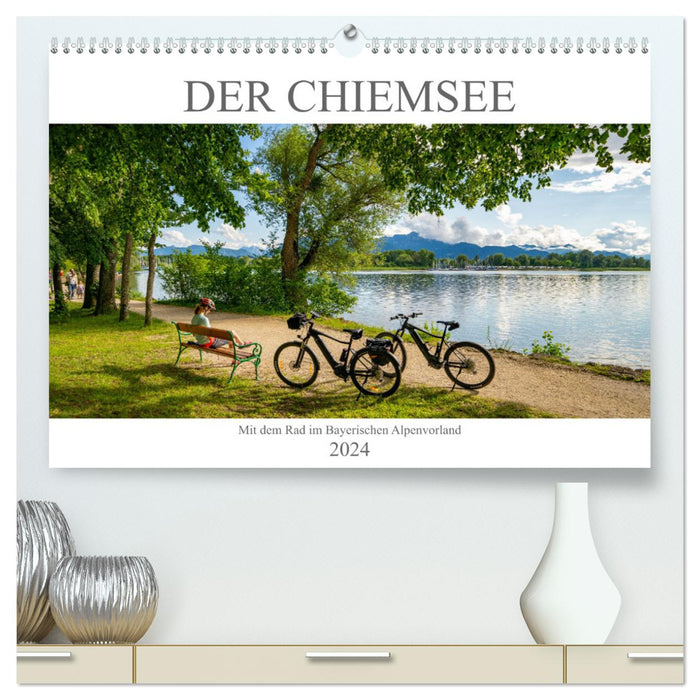 Lake Chiemsee - By bike in the Bavarian Alpine foothills (CALVENDO Premium Wall Calendar 2024) 