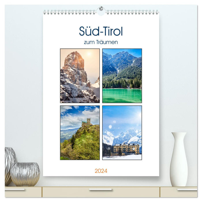 Süd-Tirol zum Träumen (CALVENDO Premium Wandkalender 2024)
