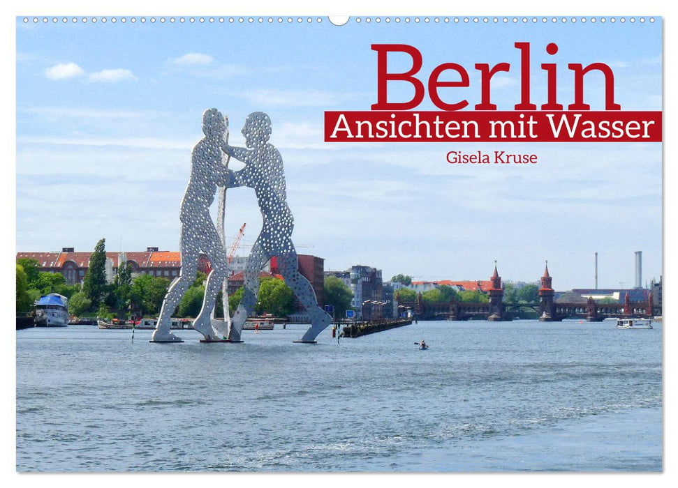 Berlin views with water (CALVENDO wall calendar 2024) 