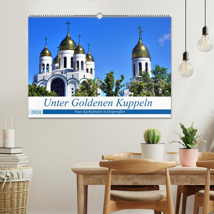 Under Golden Domes - New Cathedrals in East Prussia (CALVENDO Wall Calendar 2024) 