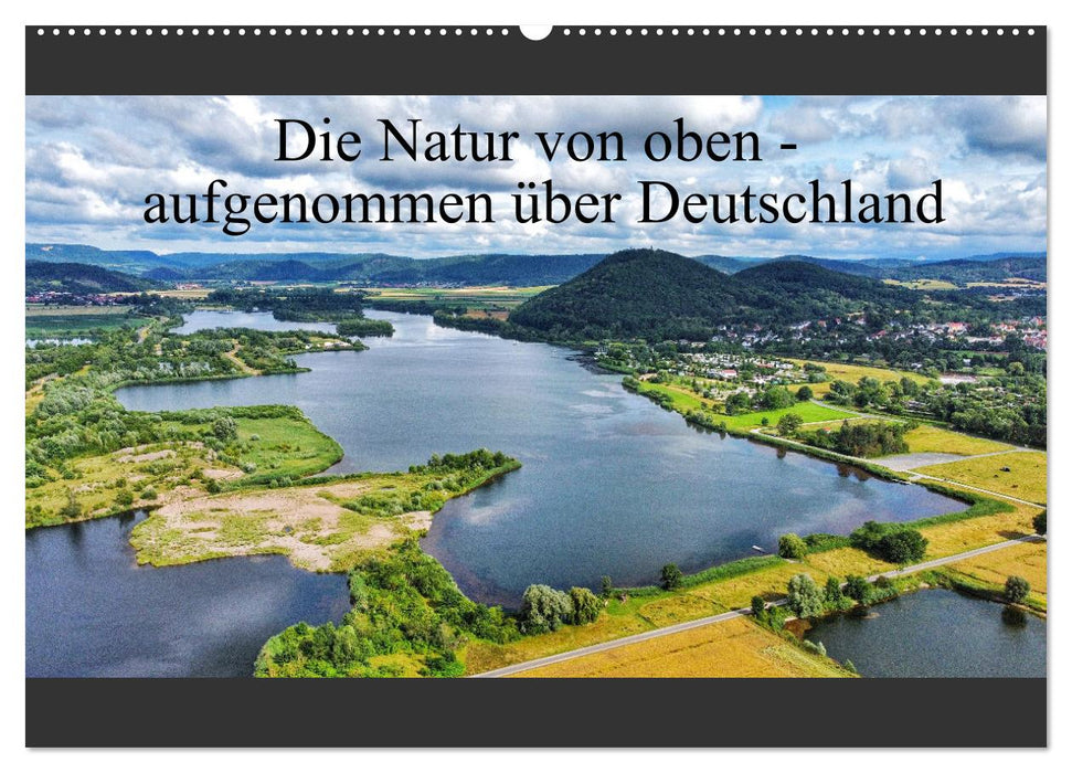 Die Natur von oben - aufgenommen über Deutschland (CALVENDO Wandkalender 2024)