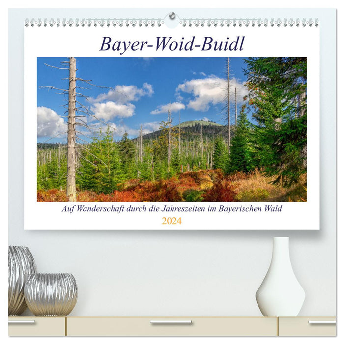 Bayer-Woid-Buidl (CALVENDO Premium Wandkalender 2024)