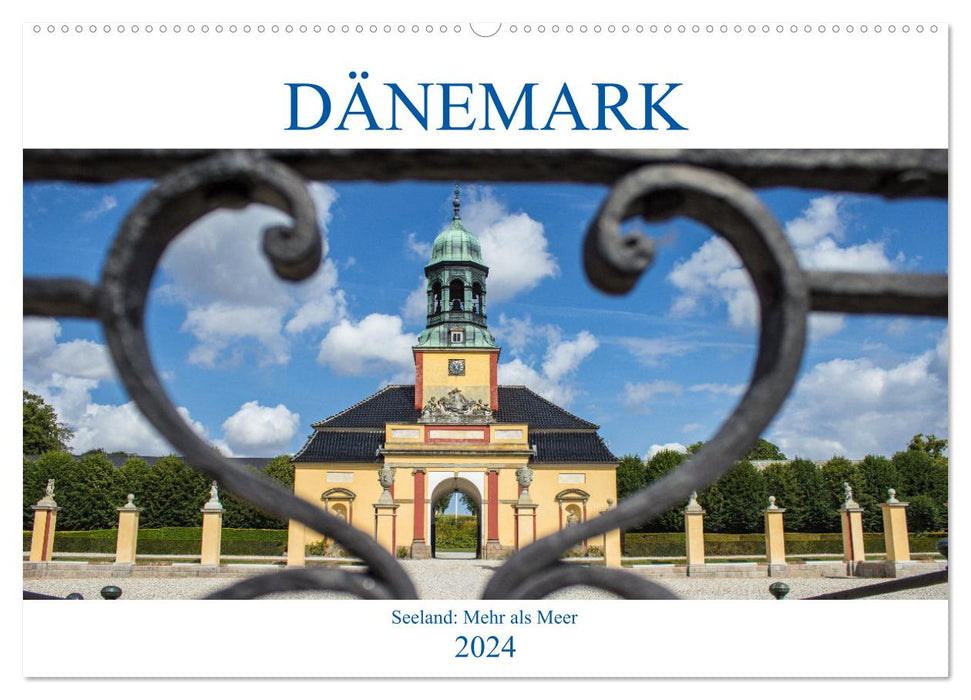 Dänemark - Seeland Mehr als Meer (CALVENDO Wandkalender 2024)