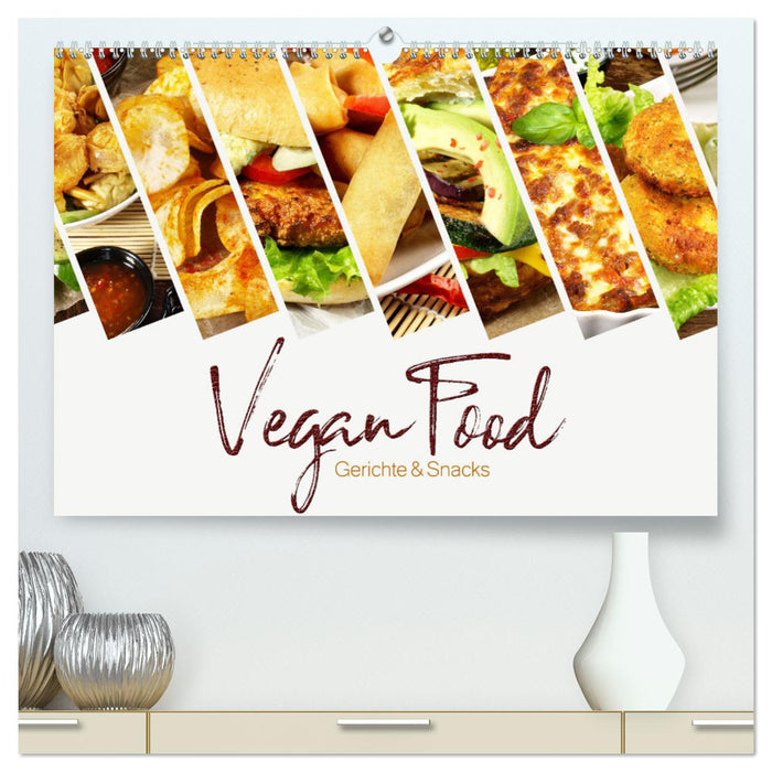 Vegan Food Calendar – Dishes and Snacks (CALVENDO Premium Wall Calendar 2024) 