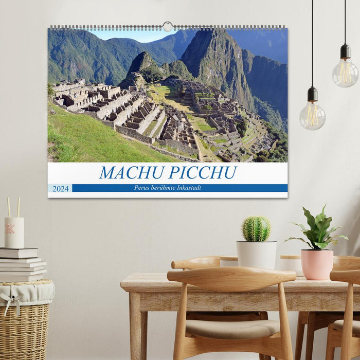 MACHU PICCHU, Perus berühmte Inkastadt (CALVENDO Wandkalender 2024)