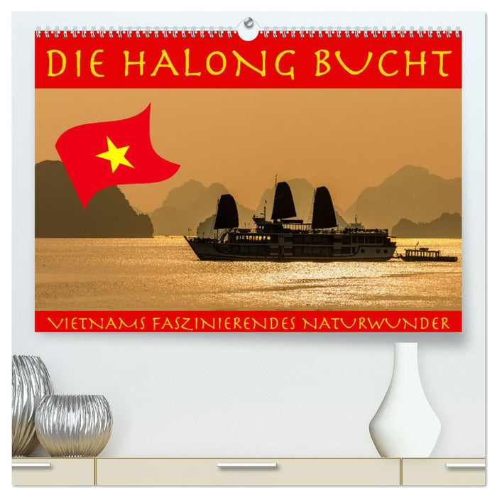 Die Halong Bucht (CALVENDO Premium Wandkalender 2024)