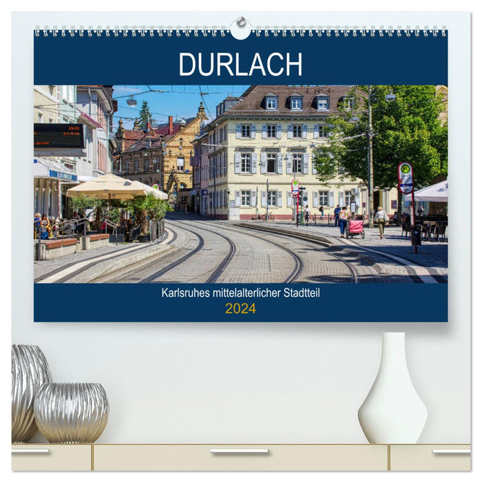 Durlach - Le quartier médiéval de Karlsruhe (Calendrier mural CALVENDO Premium 2024) 