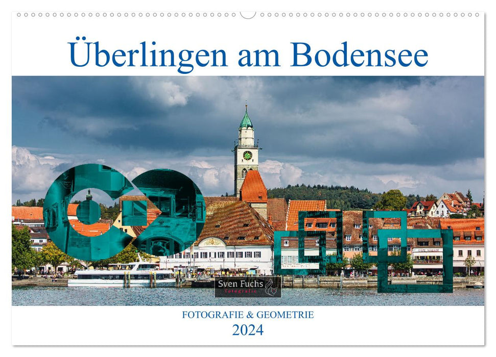 Überlingen am Bodensee - Photographie + Géométrie (Calendrier mural CALVENDO 2024) 