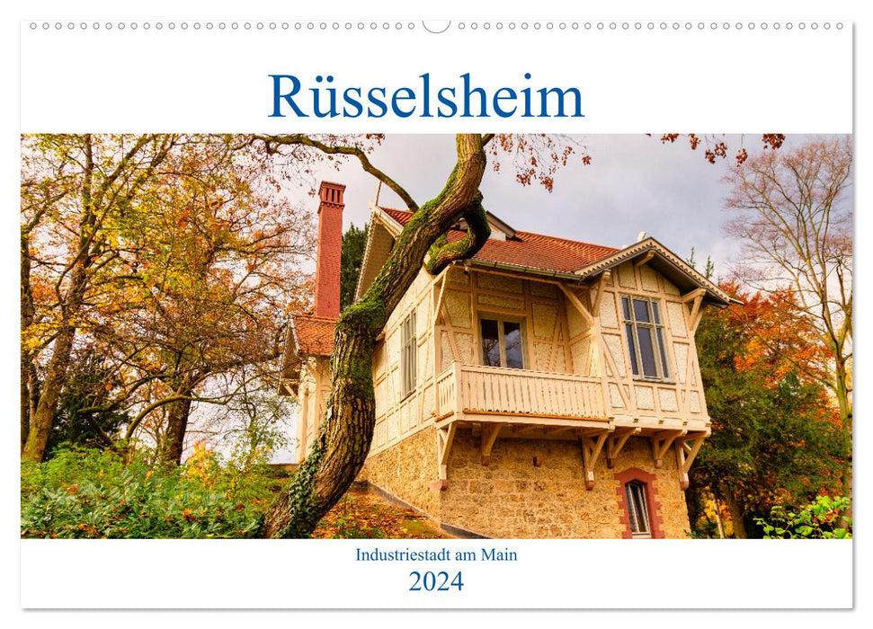 Rüsselsheim Industriestadt am Main (CALVENDO Wandkalender 2024)