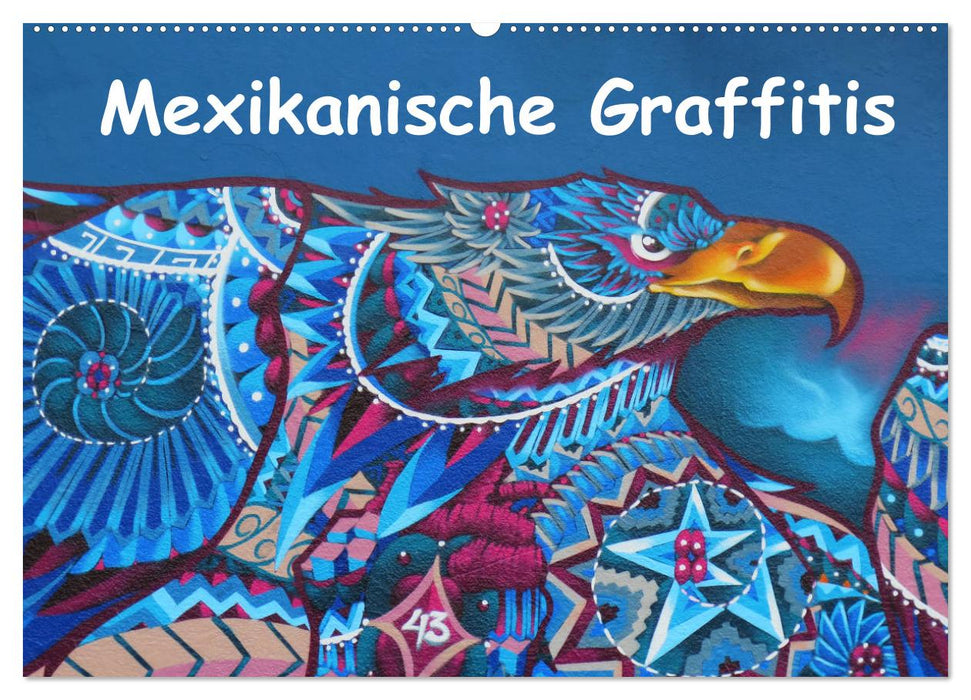 Mexikanische Graffitis (CALVENDO Wandkalender 2024)