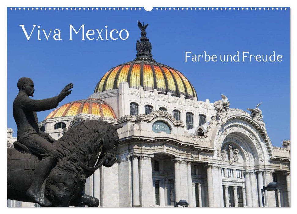 Viva Mexiko - Farben und Freude (CALVENDO Wandkalender 2024)
