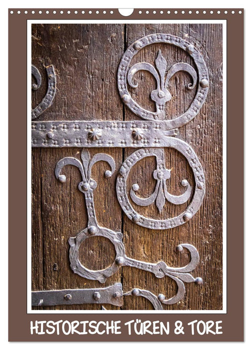 HISTORICAL DOORS &amp; GATES (CALVENDO wall calendar 2024) 