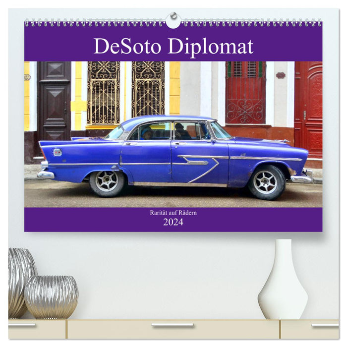 DeSoto Diplomat - Rarity on Wheels (CALVENDO Premium Wall Calendar 2024) 