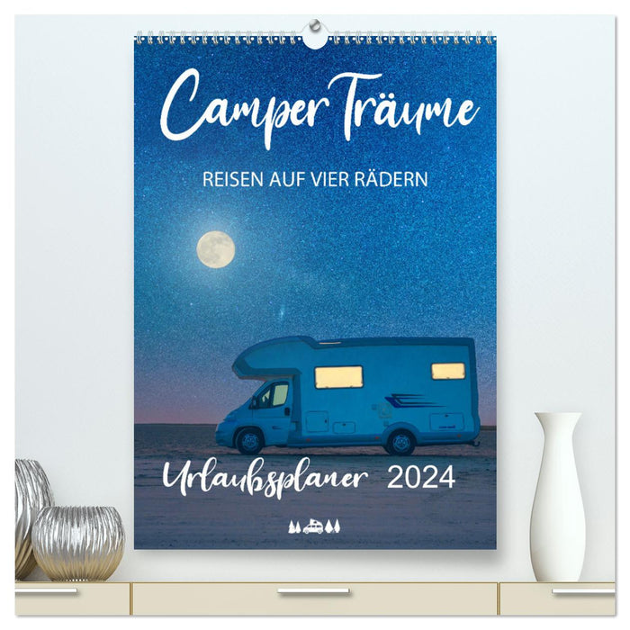 Un campeur rêve de vacances sur quatre roues (Calendrier mural CALVENDO Premium 2024) 