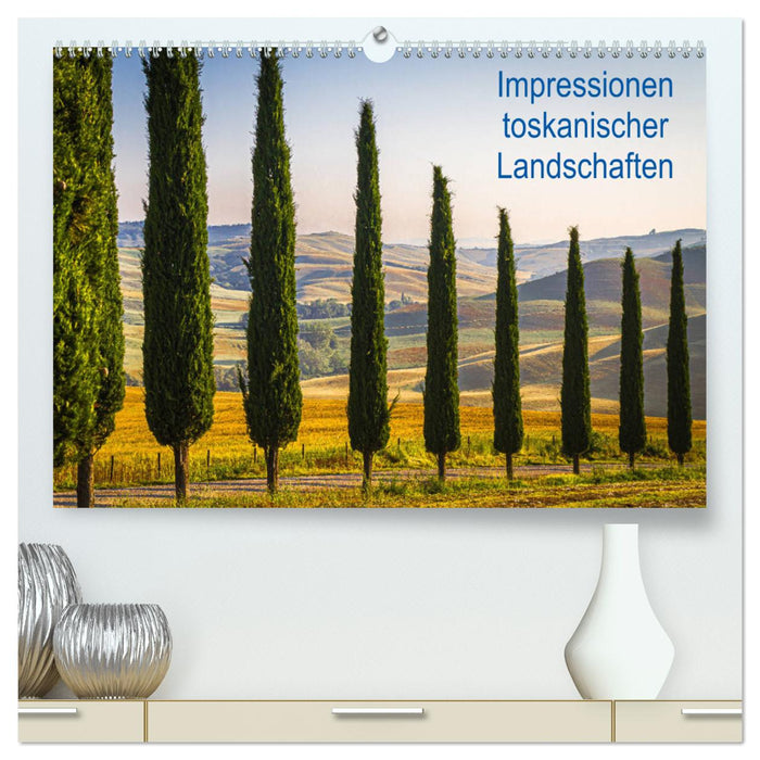 Impressions of Tuscan landscapes (CALVENDO Premium Wall Calendar 2024) 