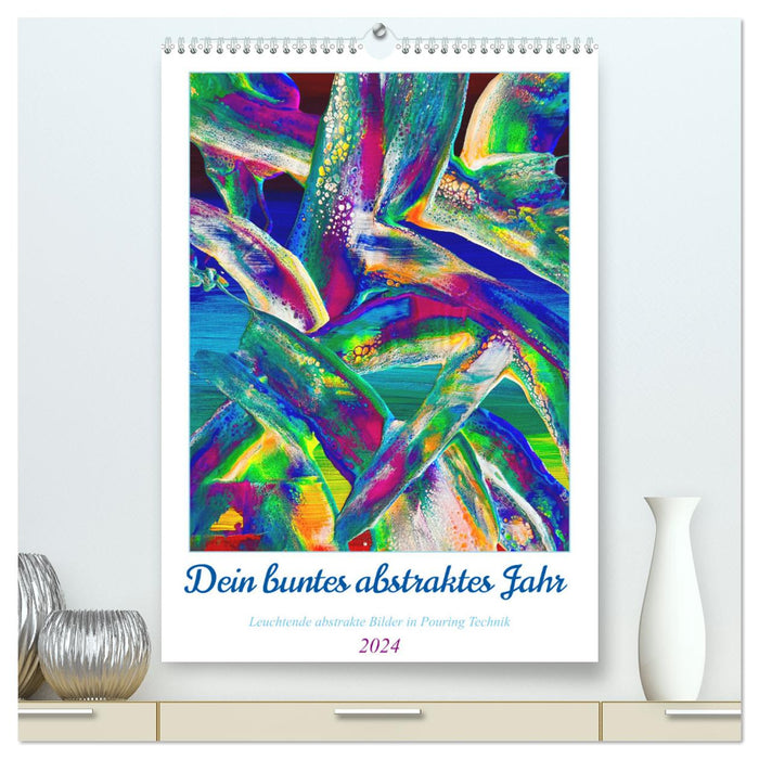 Your colorful abstract year (CALVENDO Premium Wall Calendar 2024) 
