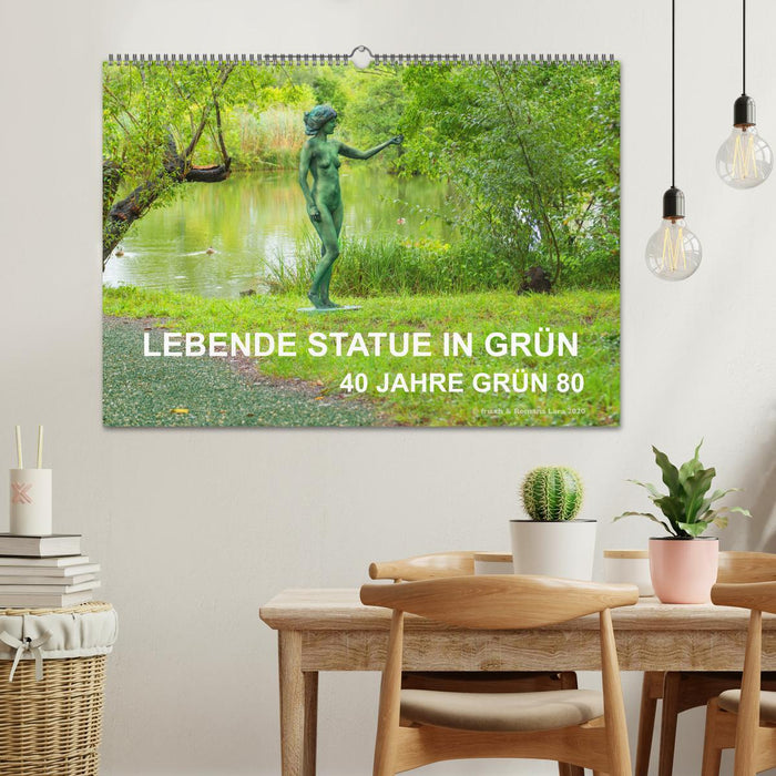 LEBENDE STATUE IN GRÜN 40 Jahre Grün 80 (CALVENDO Wandkalender 2024)