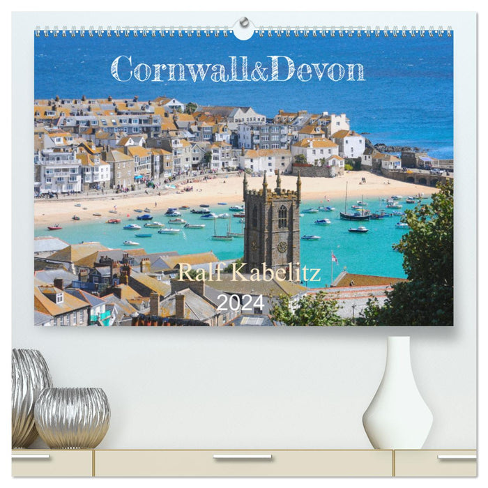 Cornwall &amp; Devon 2024 (CALVENDO Premium Wall Calendar 2024) 
